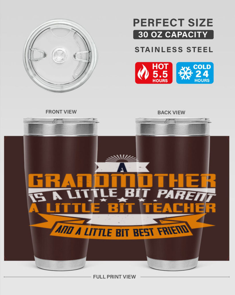A grandmother is a little bit parent a little bit teacher 43#- grandma - nana- Tumbler