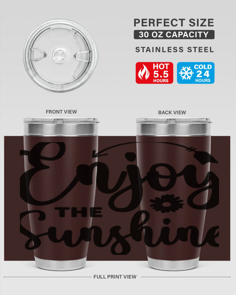 Enjoy The Sunshine134#- spring- Tumbler
