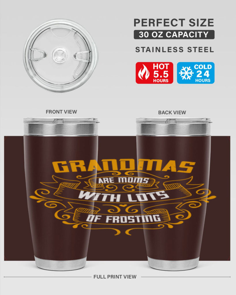 Grandmas are moms with lots of 87#- grandma - nana- Tumbler