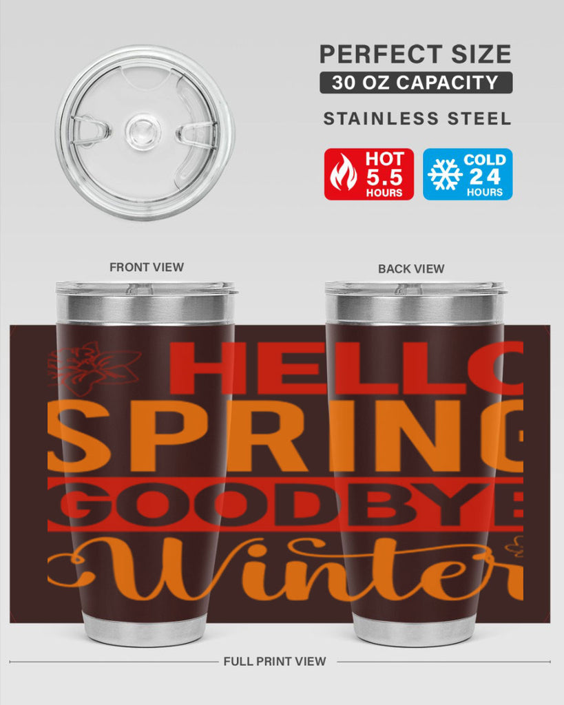 Hello spring goodbye winter 197#- spring- Tumbler