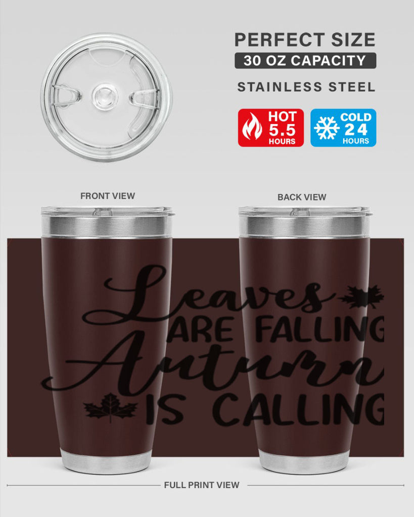 Leaves Are Falling Autumn Is Calling 390#- fall- Tumbler
