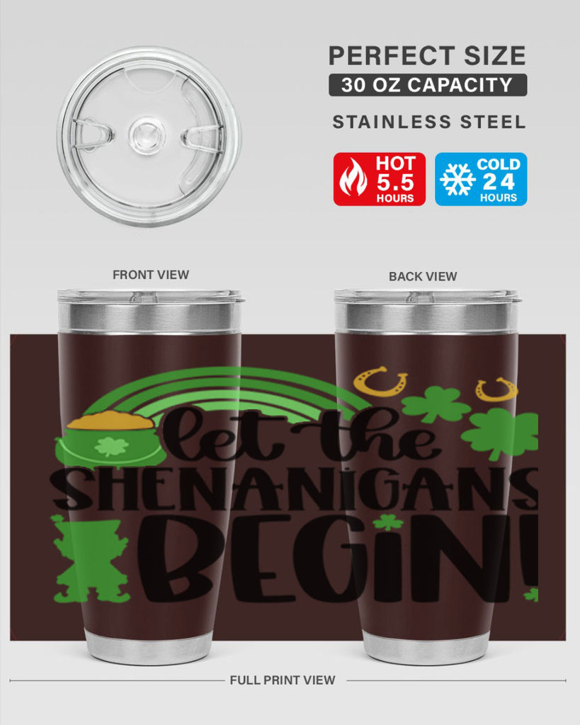 Let The Shenanigans Begin Style 71#- St Patricks Day- Tumbler