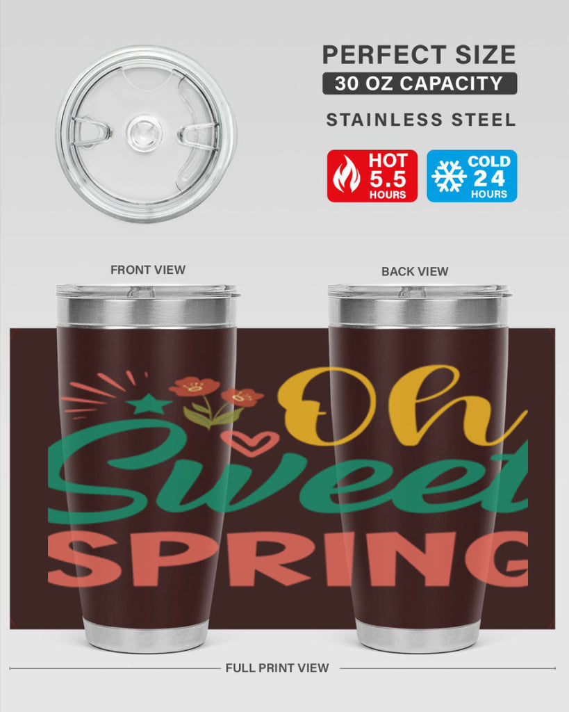 Oh Sweet Spring  387#- spring- Tumbler