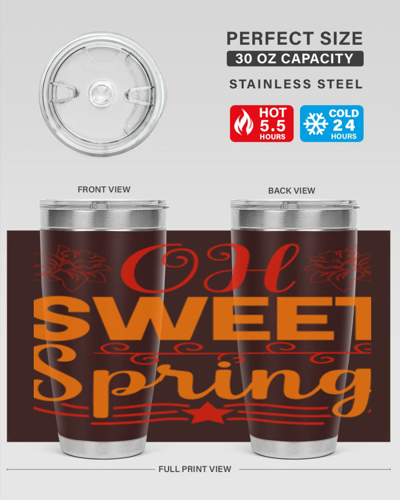 Oh sweet spring 374#- spring- Tumbler