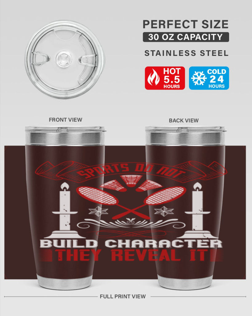 Sports do not build character They reveal it Style 19#- coaching- tumbler