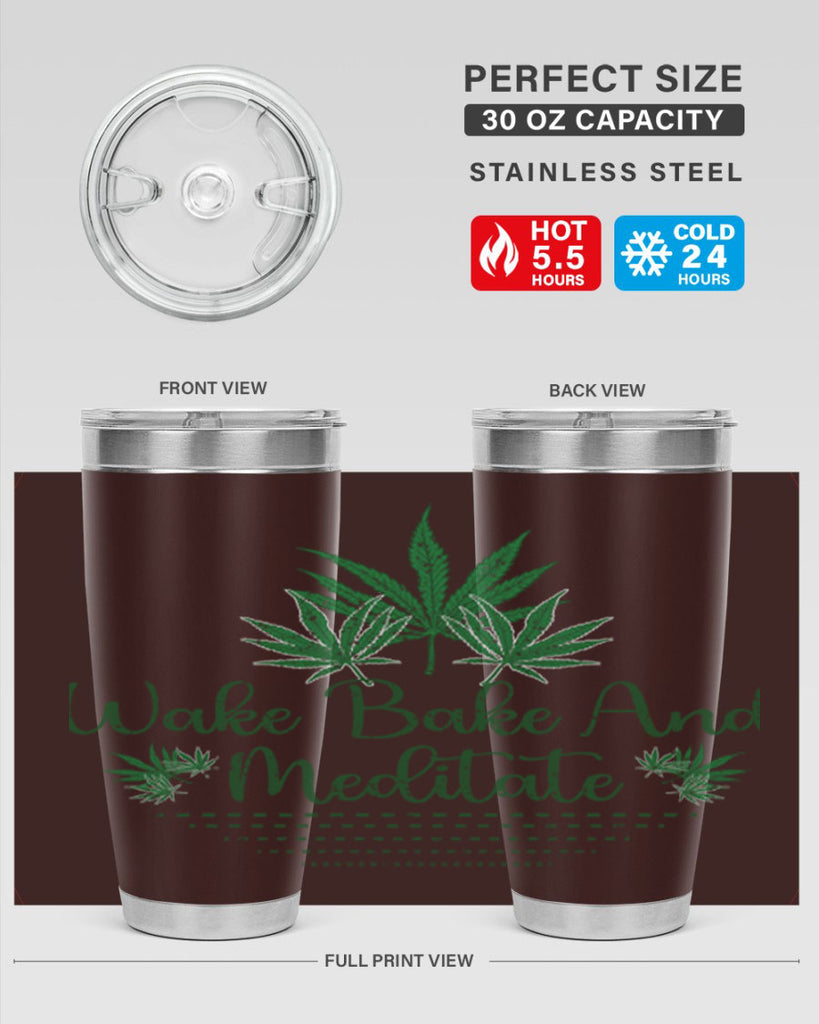 Wake Bake And Meditate Sublimation 274#- marijuana- Tumbler