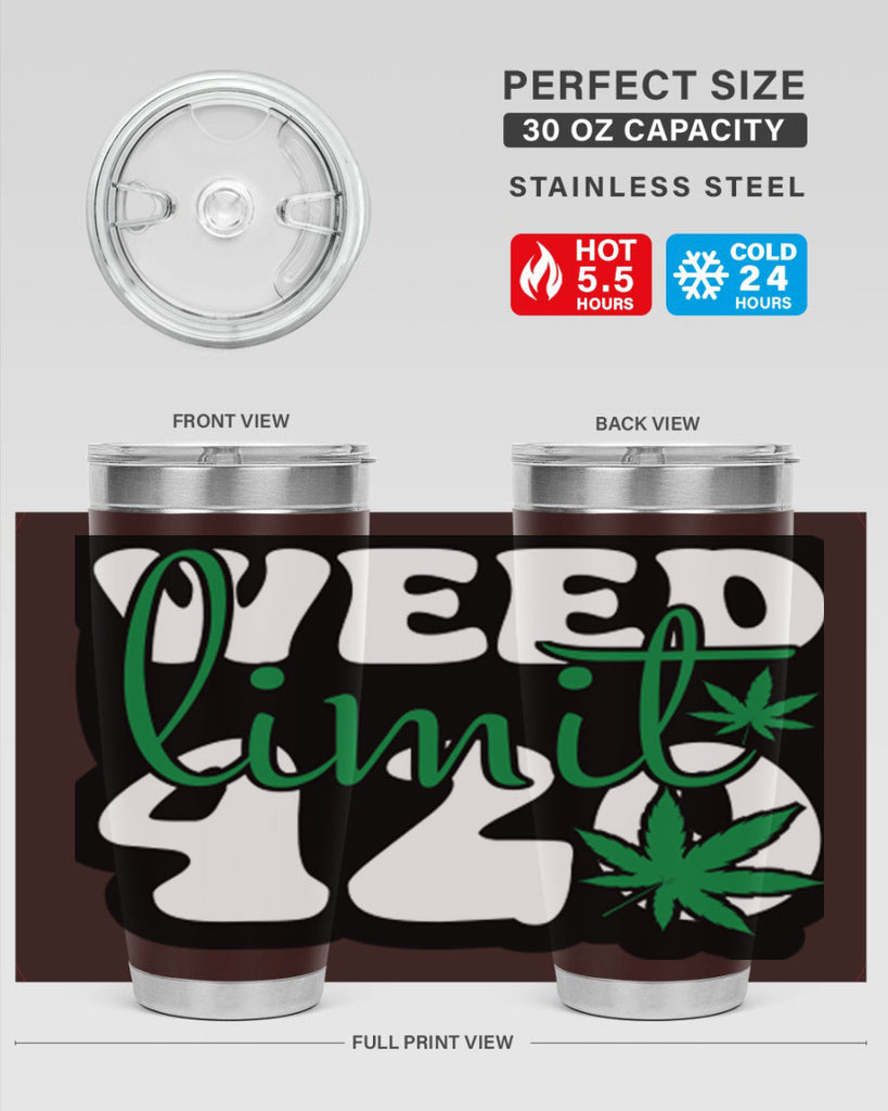 Weed limit 420 296#- marijuana- Tumbler