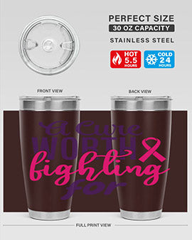 a cure worth fighting for Style 17#- breast cancer- Tumbler
