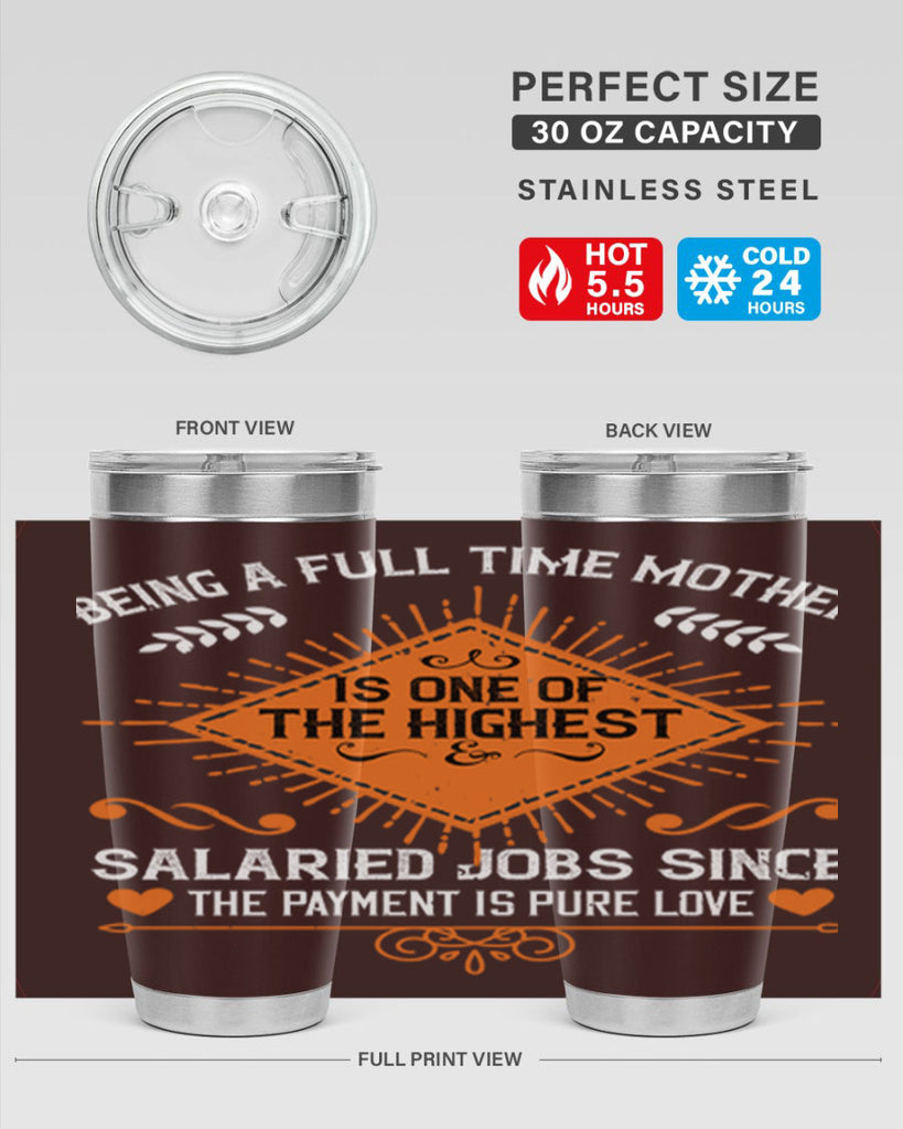 being a fulltime mother is 84#- mothers day- Tumbler