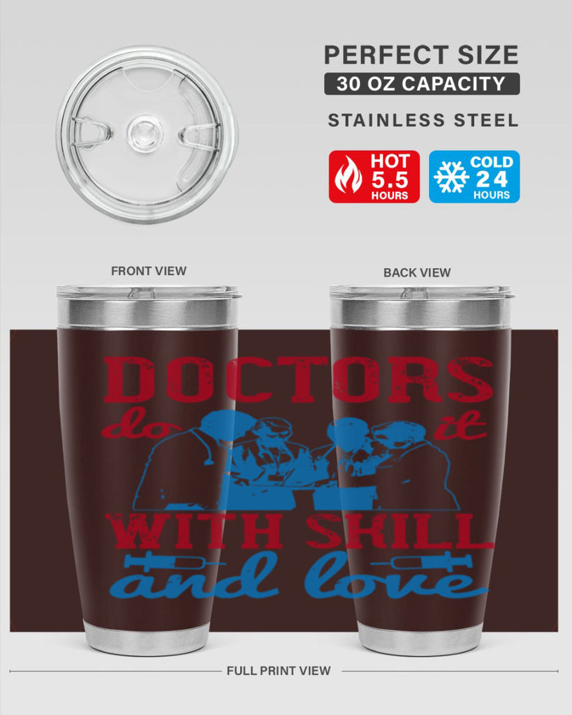 doctors do it with skill and love Style 2#- medical- tumbler