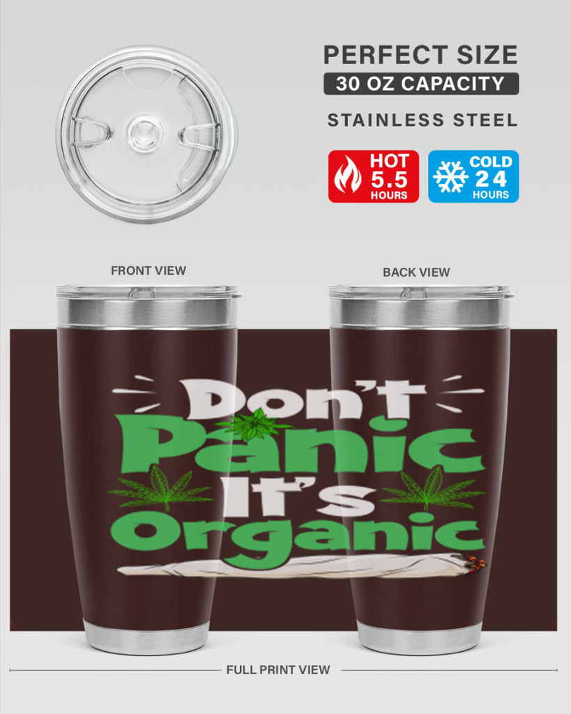 dont panic its organic 75#- marijuana- Tumbler