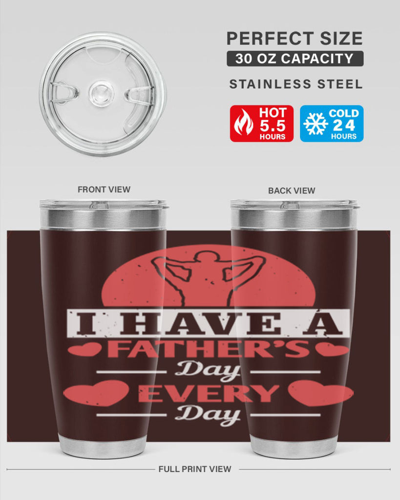 i have a fathers day every day 248#- fathers day- Tumbler