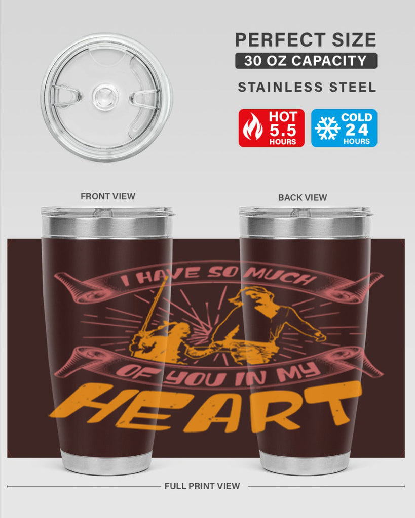 i have so much of you in my hart 64#- mothers day- Tumbler