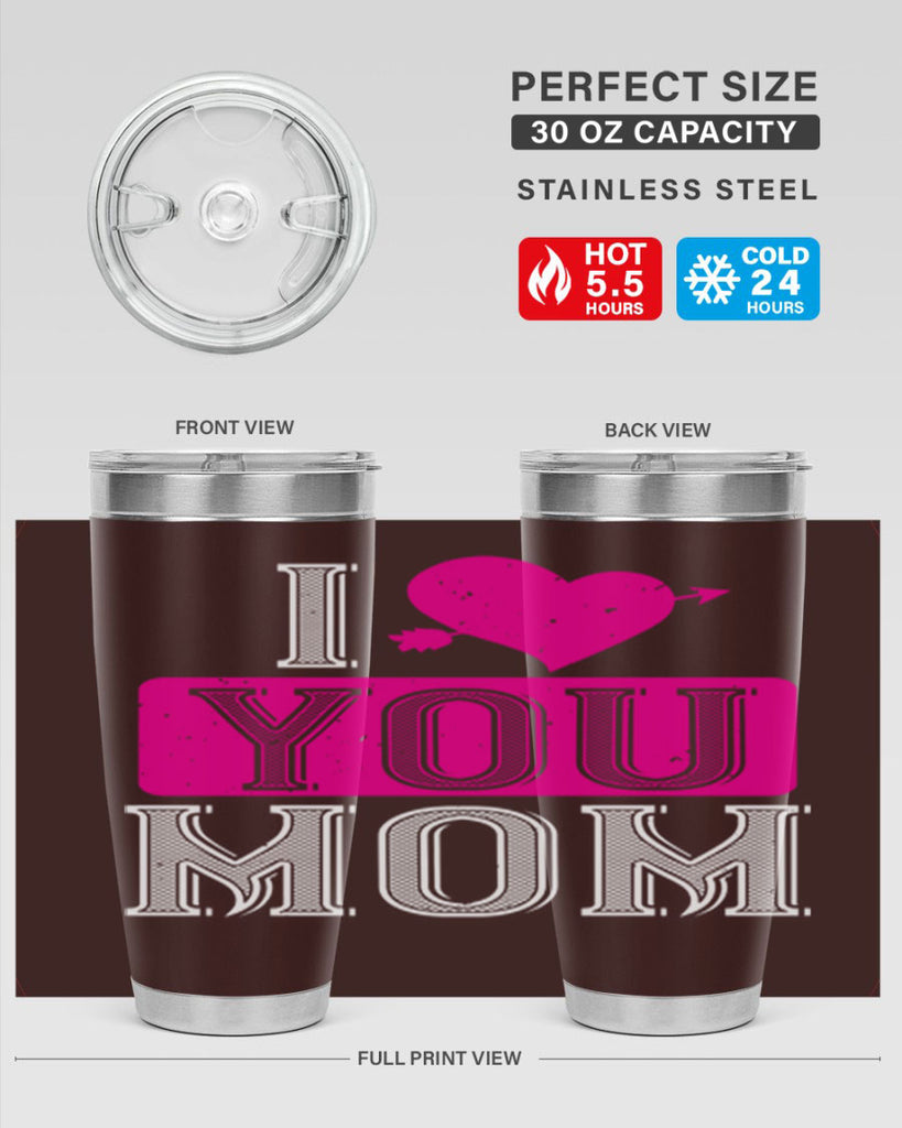 i love your mom 50#- valentines day- Tumbler