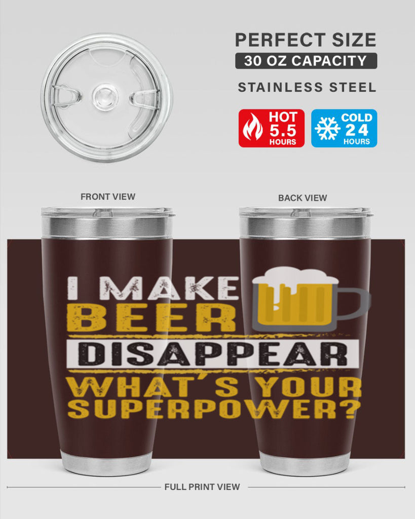 i make beer diaspper whats your super power 150#- beer- Tumbler