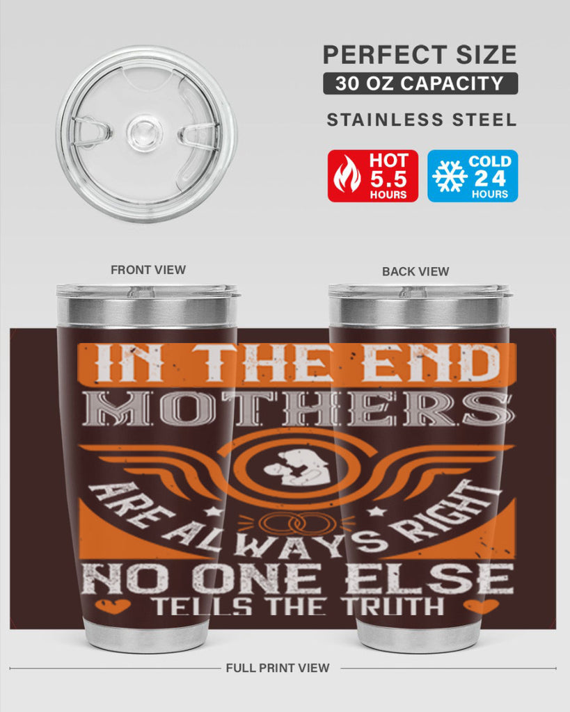 in the end mothers 75#- mothers day- Tumbler