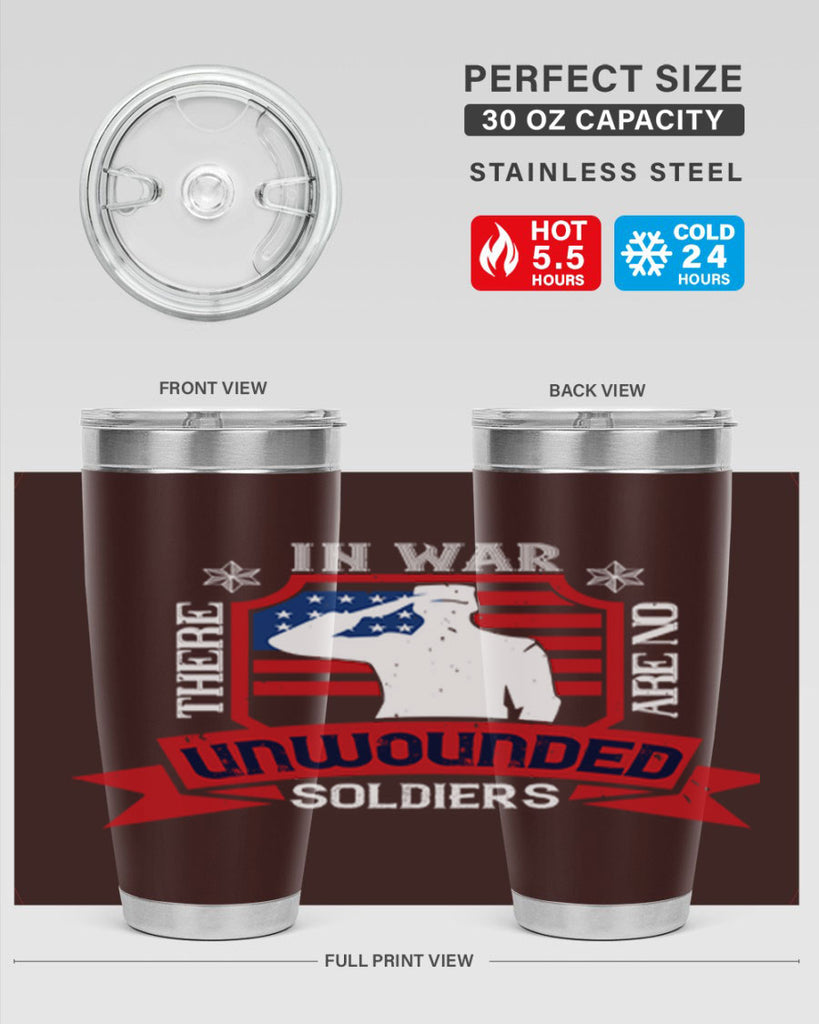 in war there are no unwounded 100#- Veterns Day- Tumbler