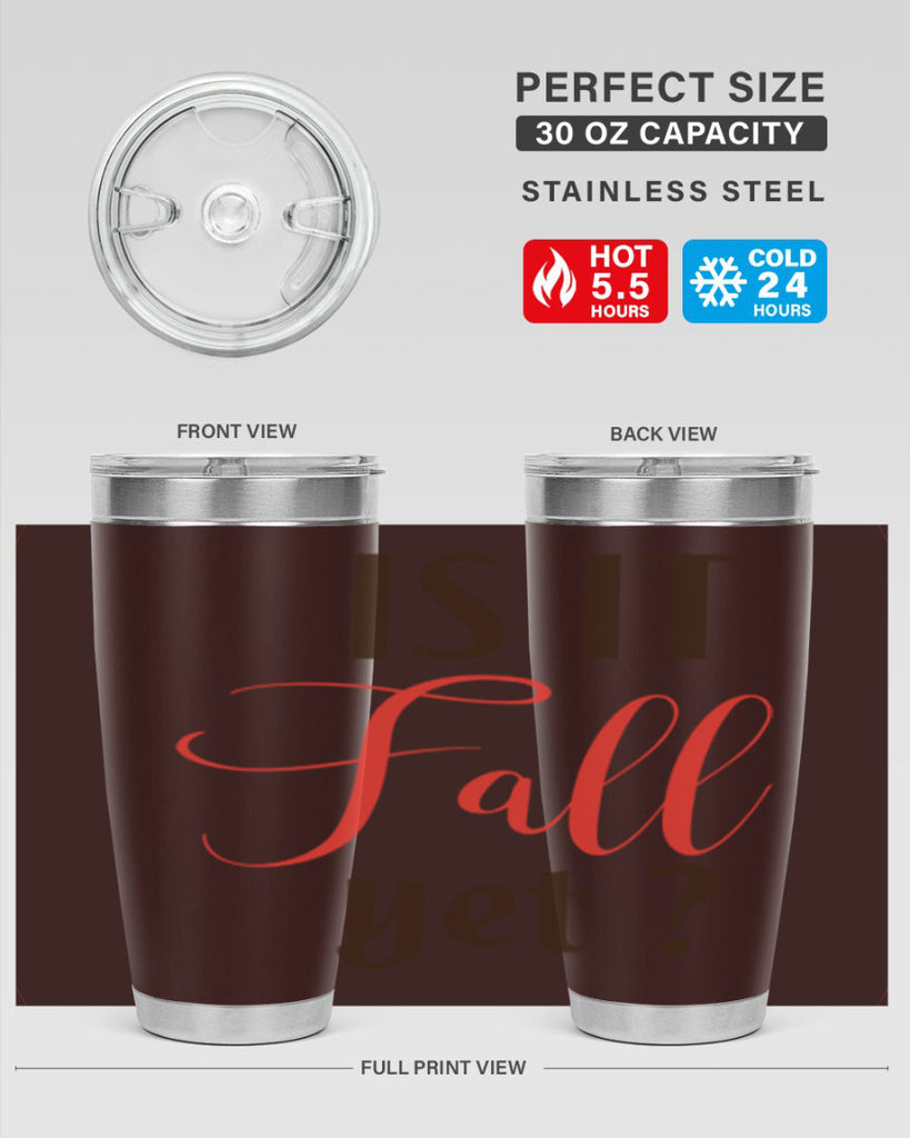 is it fall yet 354#- fall- Tumbler