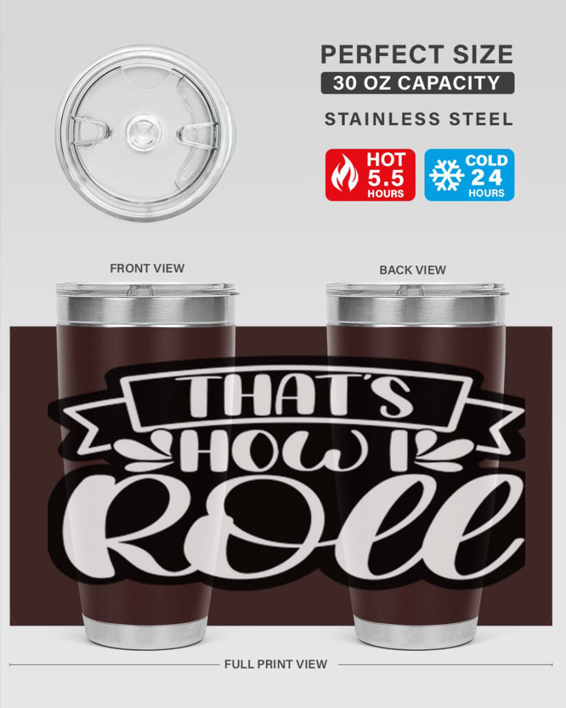 thats how i roll 14#- bathroom- Tumbler