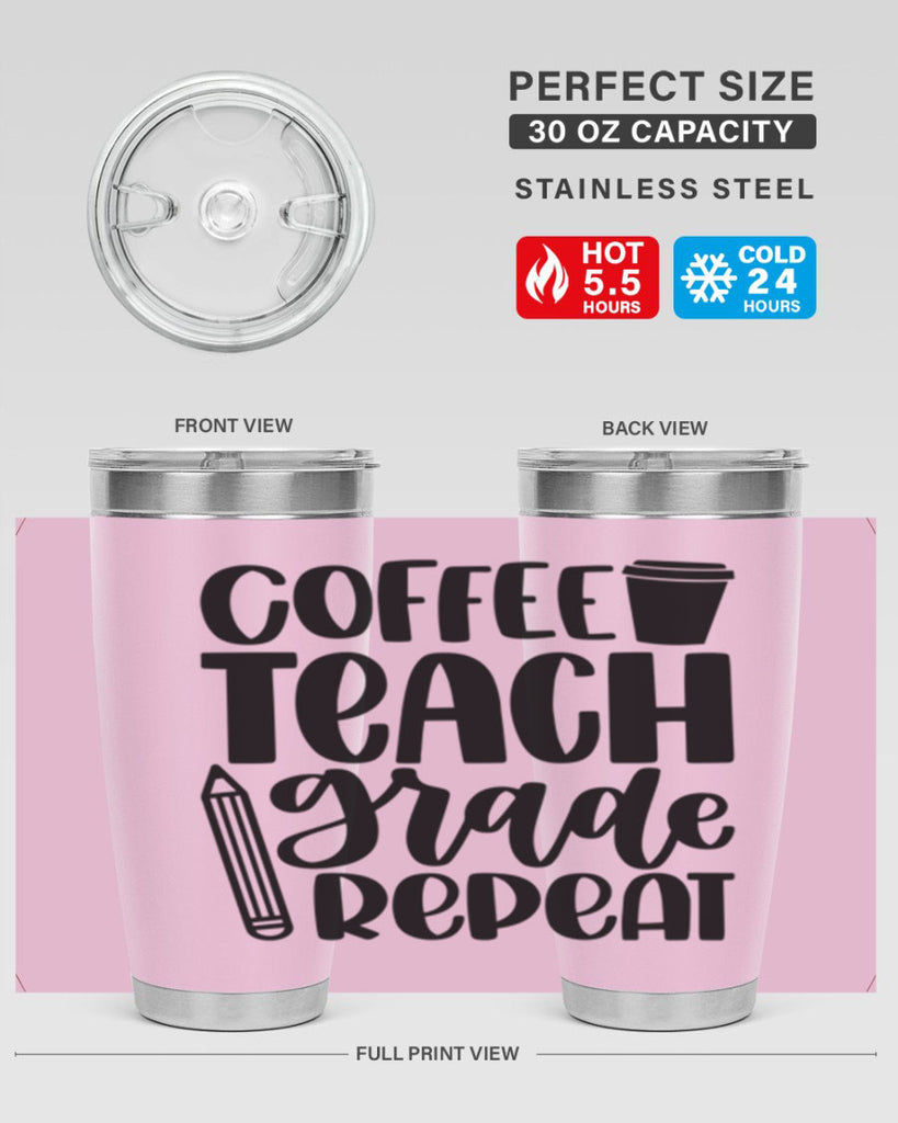 Coffee Teach Grade Repeat Style 83#- teacher- tumbler