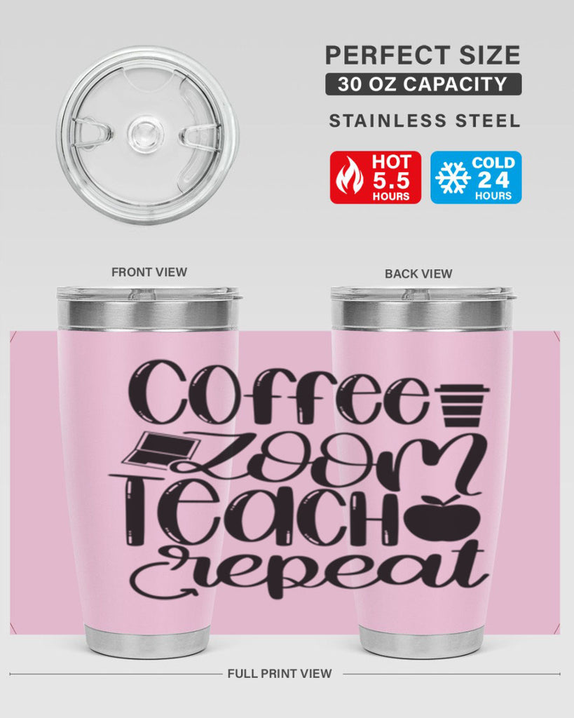Coffee Zoom Teach Repeat Style 81#- teacher- tumbler
