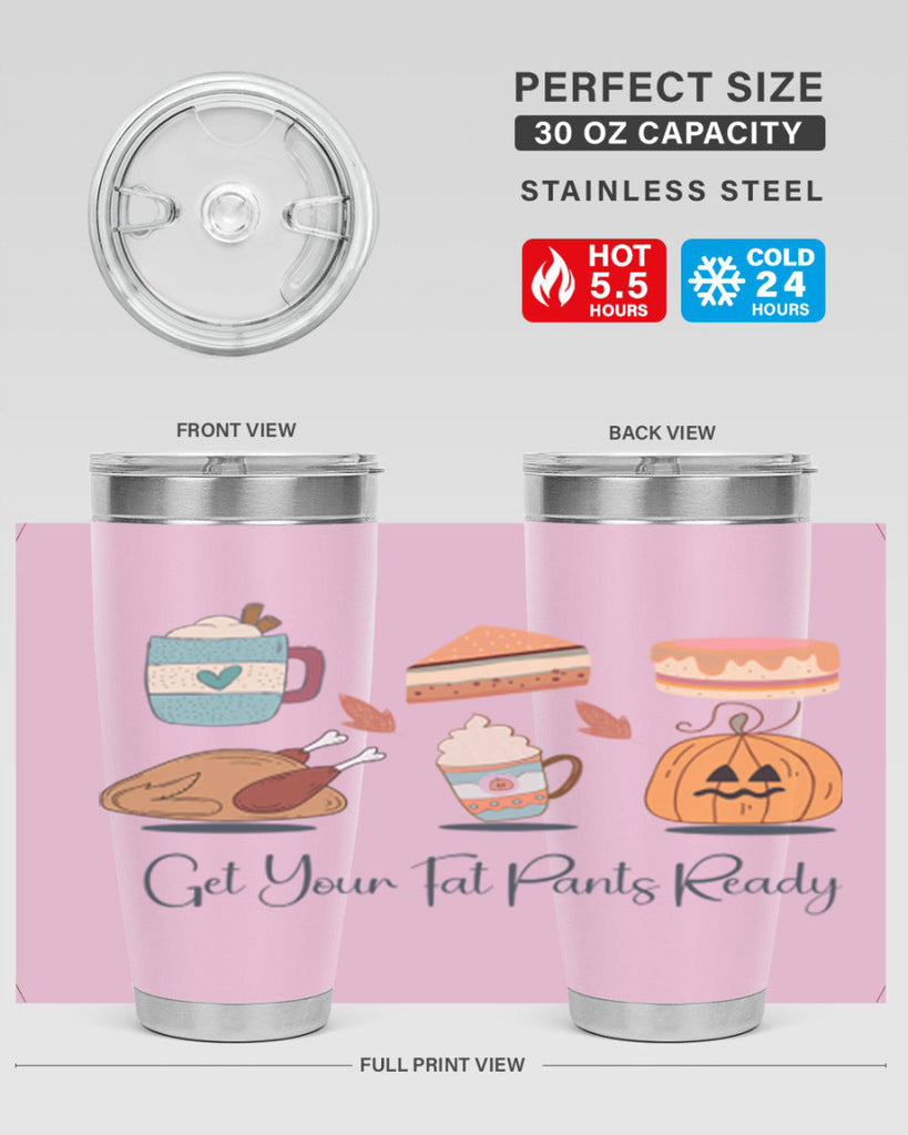 Get Your Fat Pants Ready 193#- fall- Tumbler