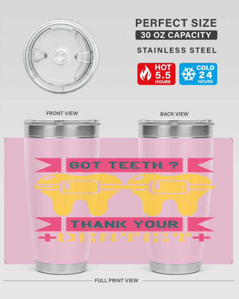 Got teeth thank your Style 40#- dentist- tumbler