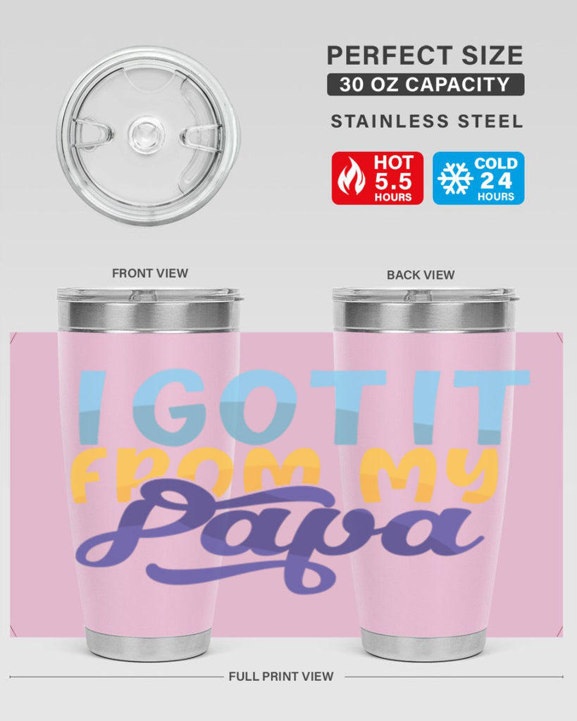 I Got It From My Papa Style 252#- baby- tumbler