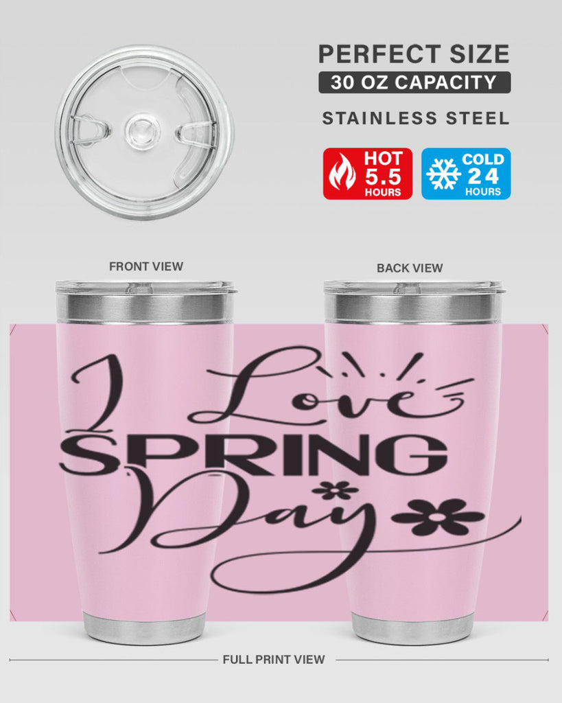 I Love Spring Day 265#- spring- Tumbler