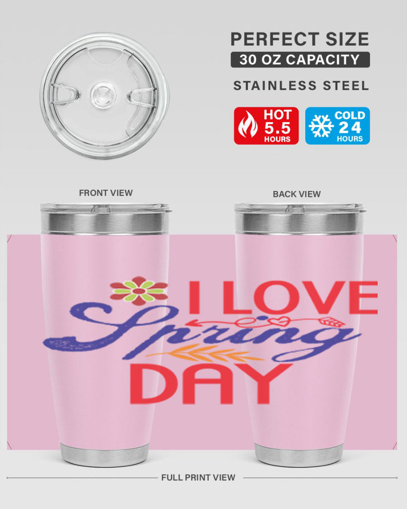 I Love Spring Day 266#- spring- Tumbler