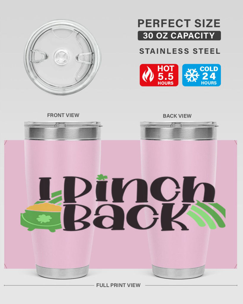 I Pinch Back Style 84#- St Patricks Day- Tumbler