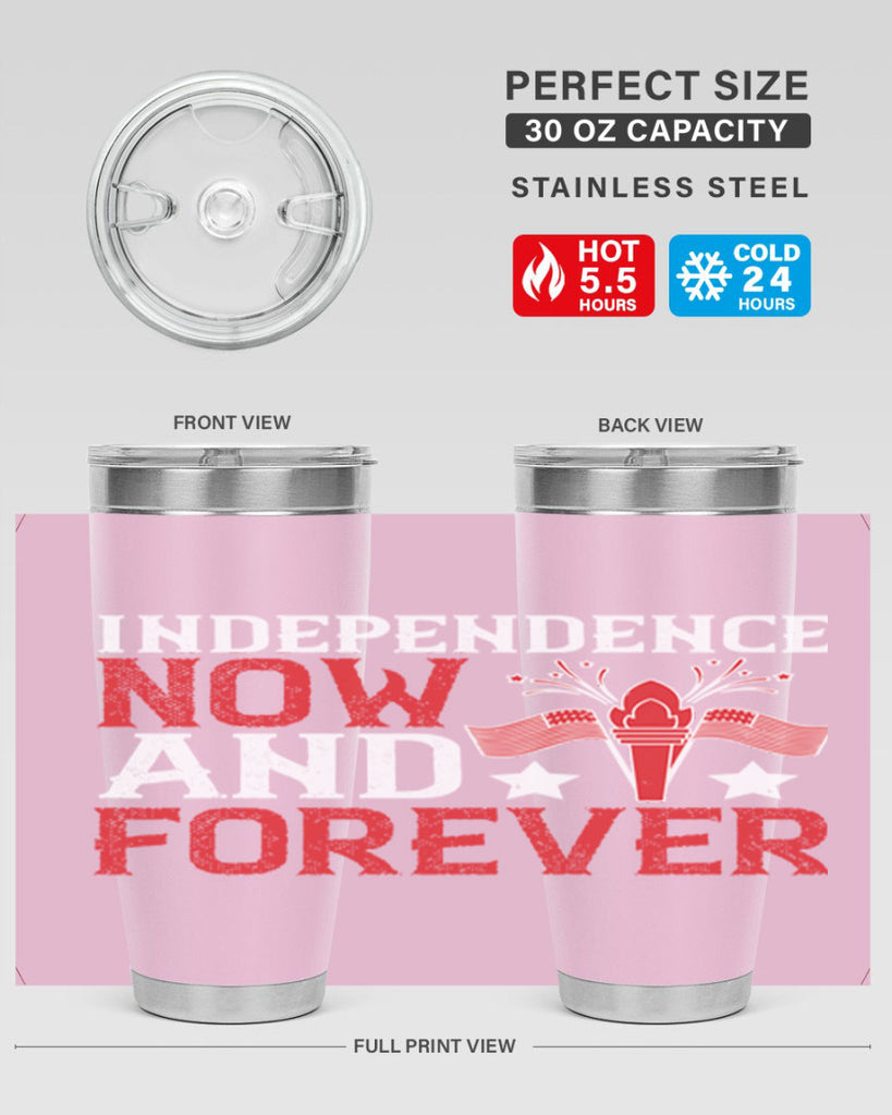 Independence now and forever Style 122#- Fourt Of July- Tumbler