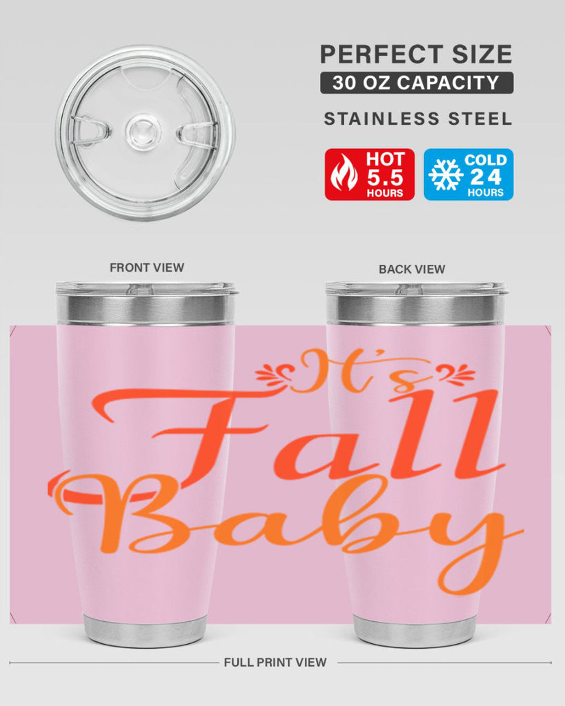 Its Fall Baby Design 374#- fall- Tumbler