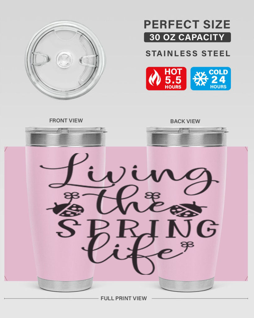Living the spring life design 324#- spring- Tumbler