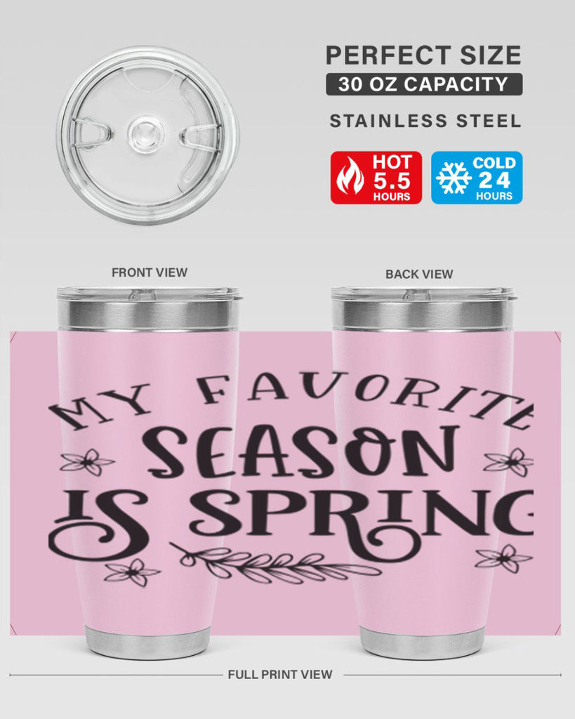 My favorite season is spring 350#- spring- Tumbler