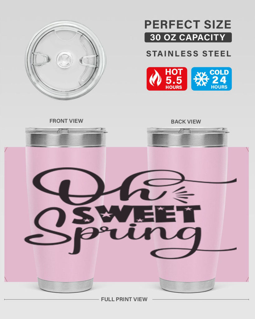 Oh Sweet Spring 369#- spring- Tumbler
