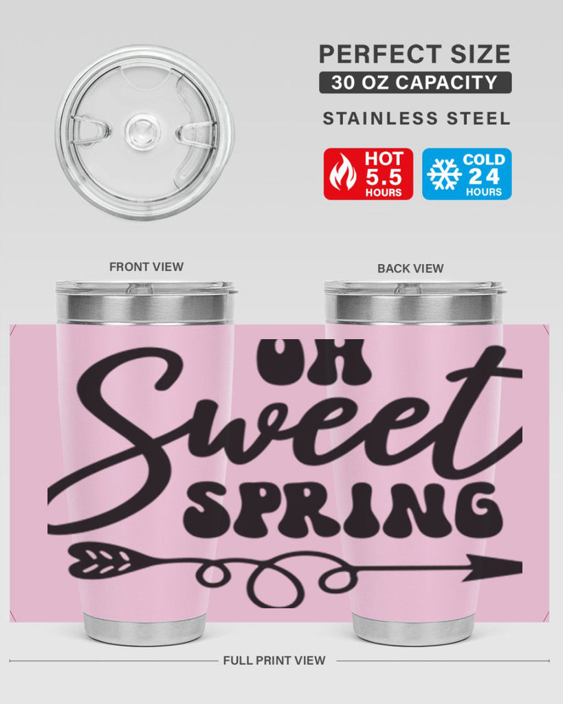 Oh Sweet Spring379#- spring- Tumbler