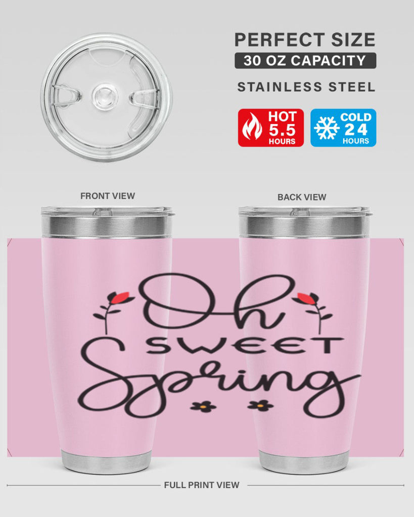 Oh sweet spring  386#- spring- Tumbler