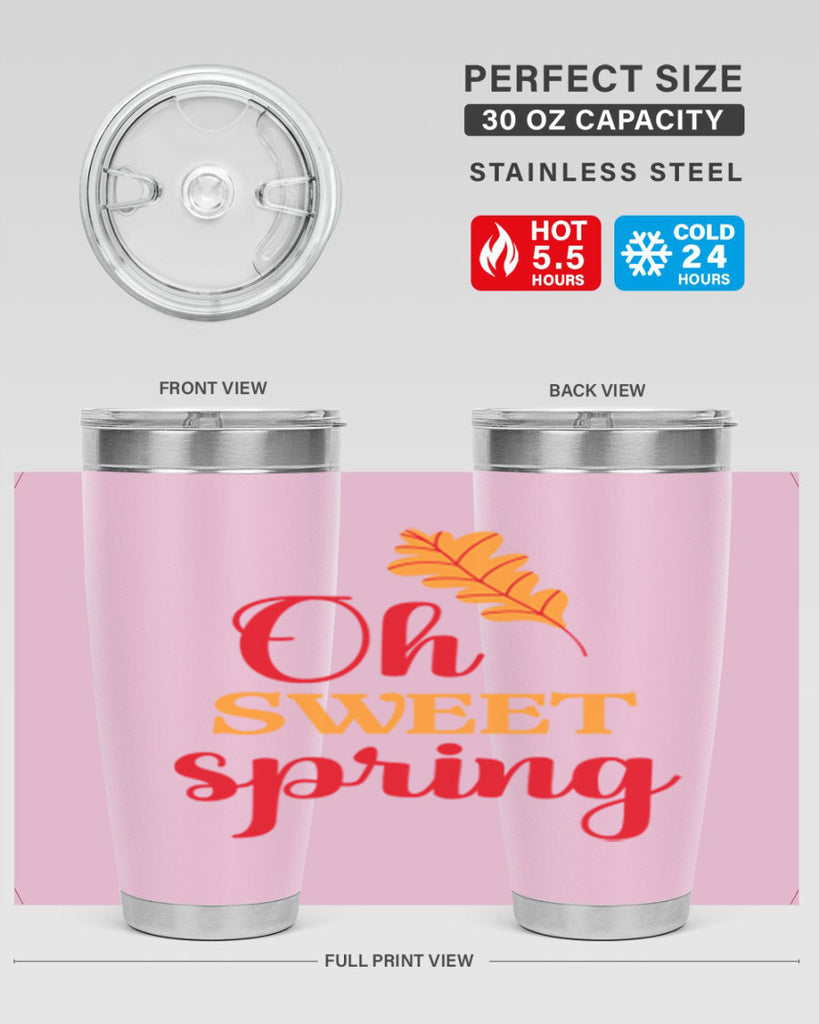 Oh sweet spring 373#- spring- Tumbler