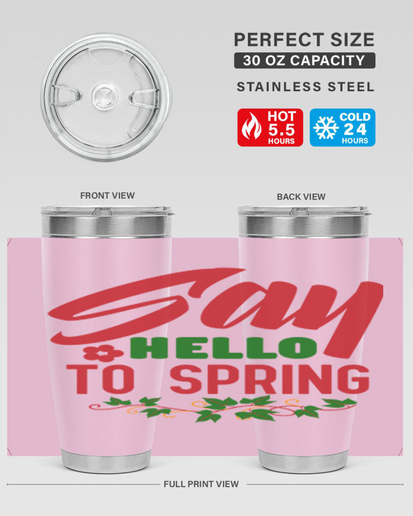 Say Hello to Spring 403#- spring- Tumbler