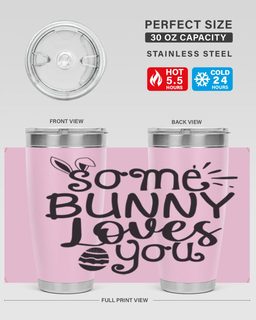 Some bunny loves you  404#- spring- Tumbler