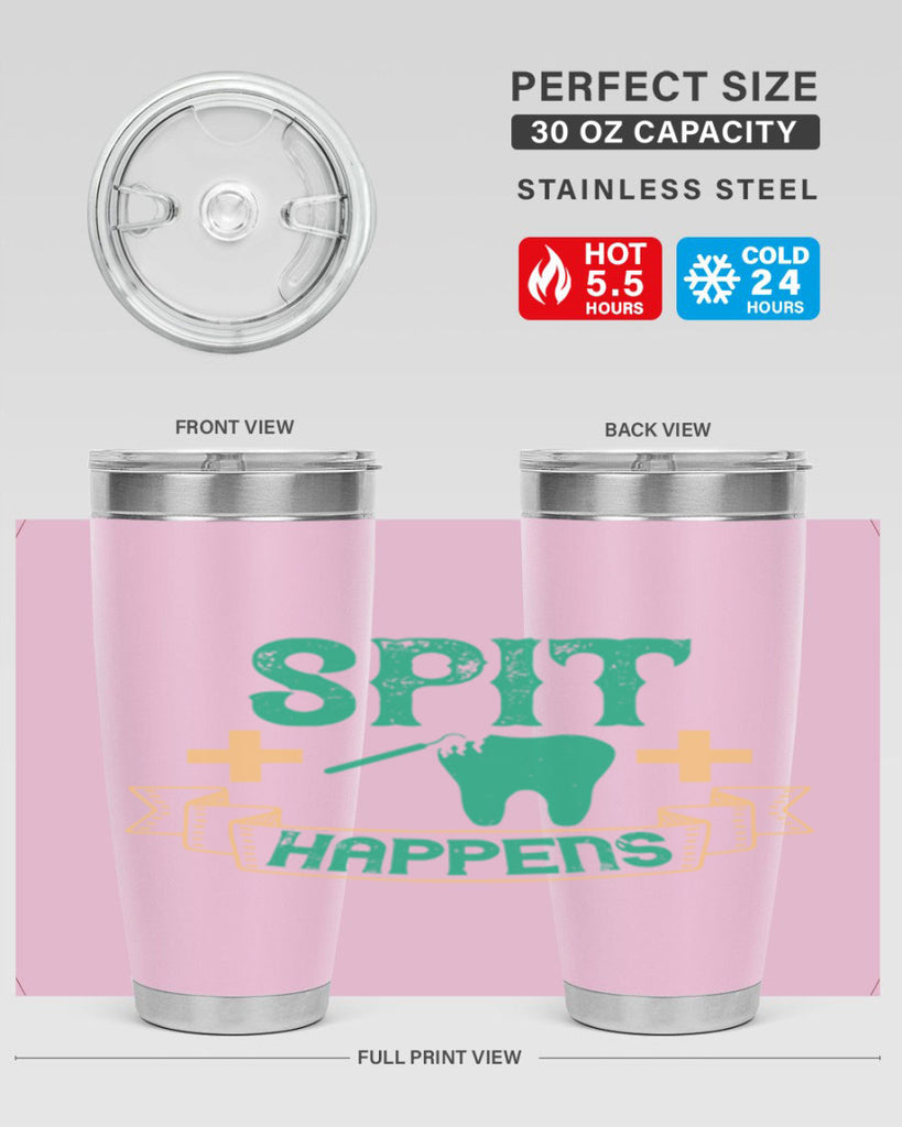 Spit happens Style 19#- dentist- tumbler