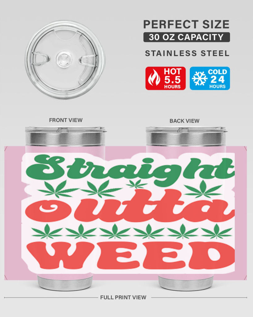 Straight Outta Weed 267#- marijuana- Tumbler