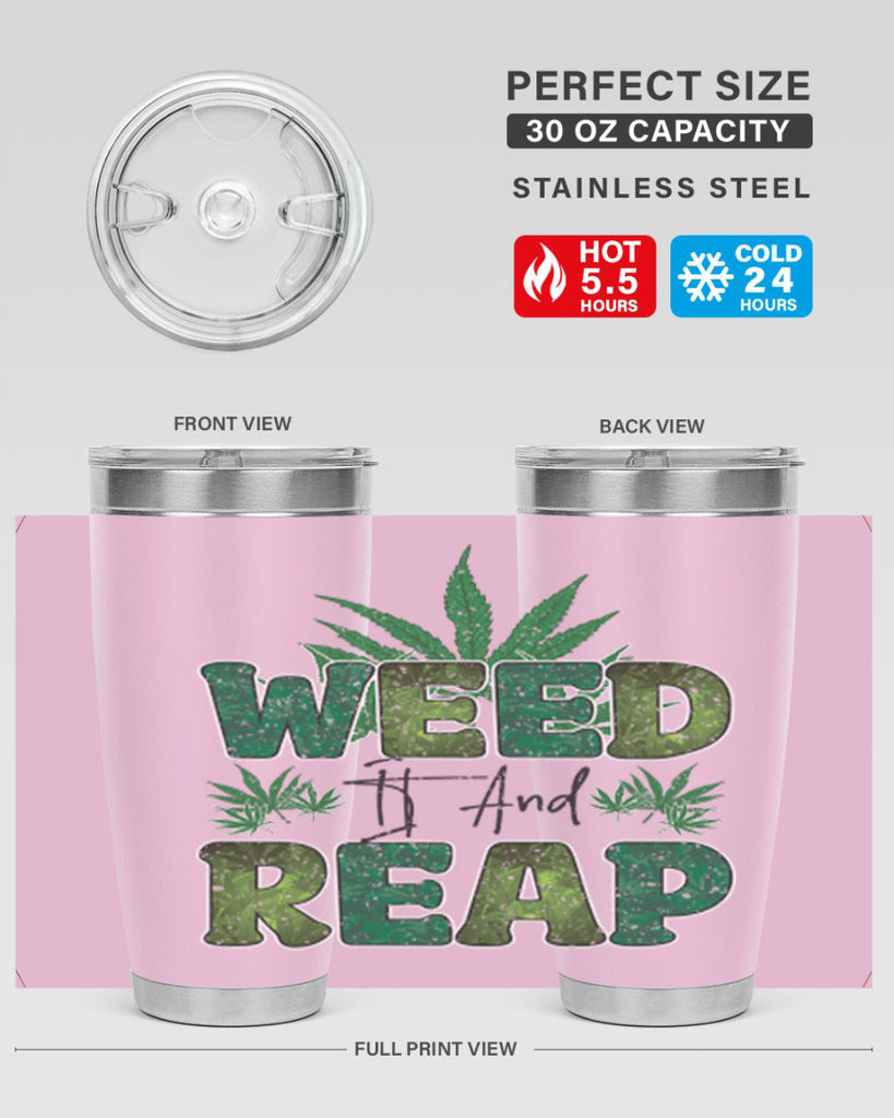 Weed It And Reap Sublimation 286#- marijuana- Tumbler