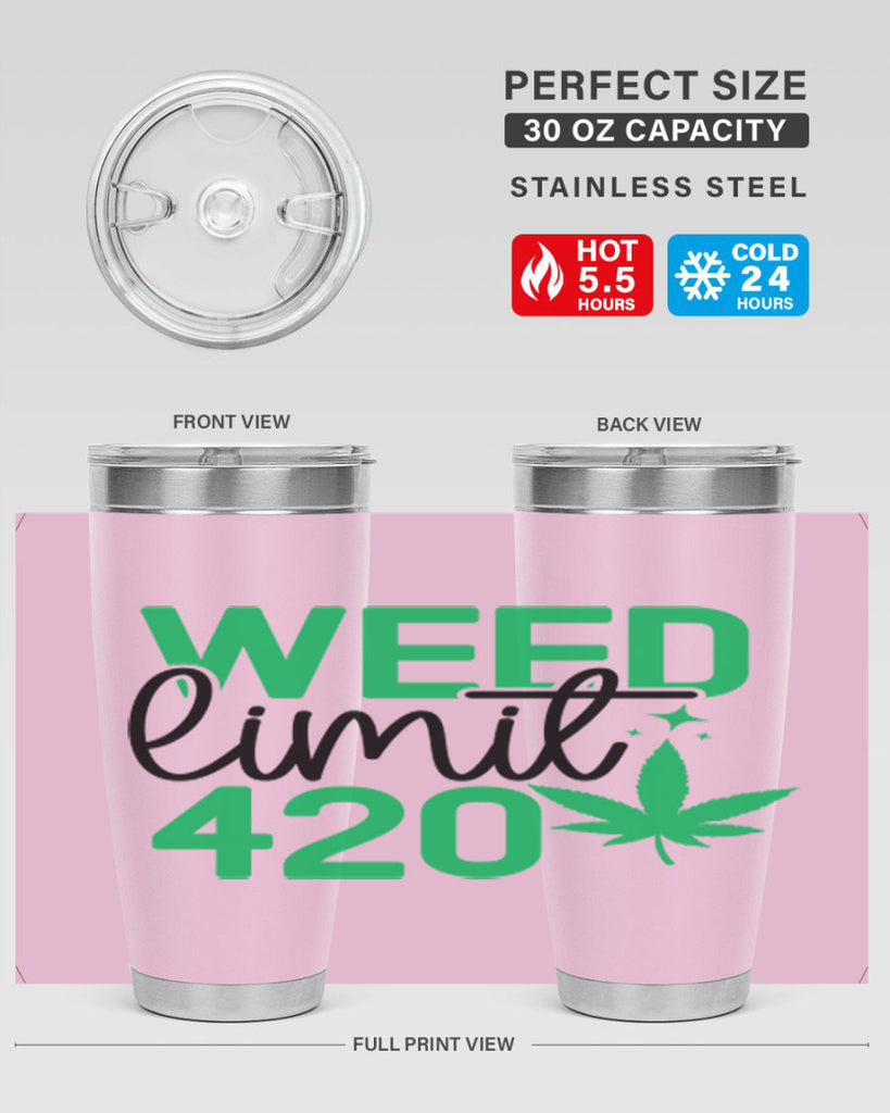 Weed Limit 420 294#- marijuana- Tumbler