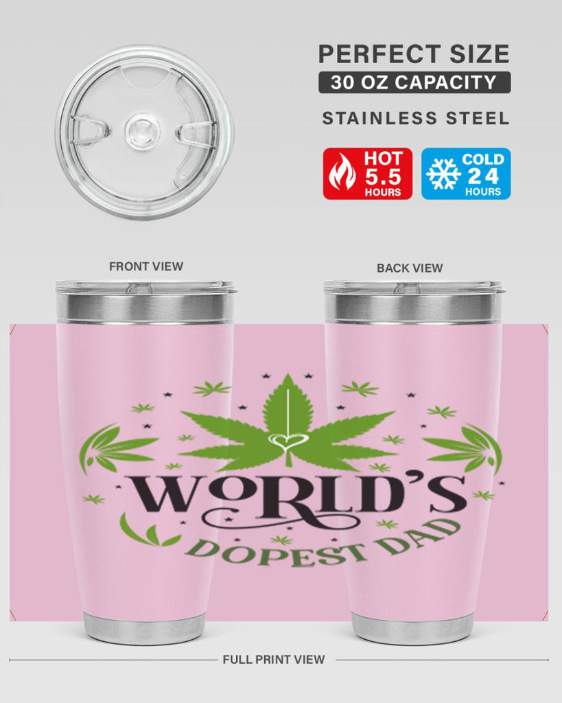 Worlds Dopest Dad 305#- marijuana- Tumbler