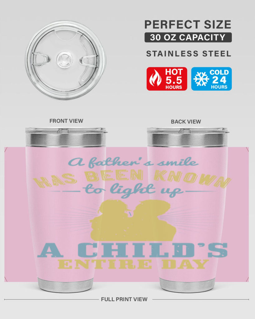 a father’s smile has been 122#- fathers day- Tumbler