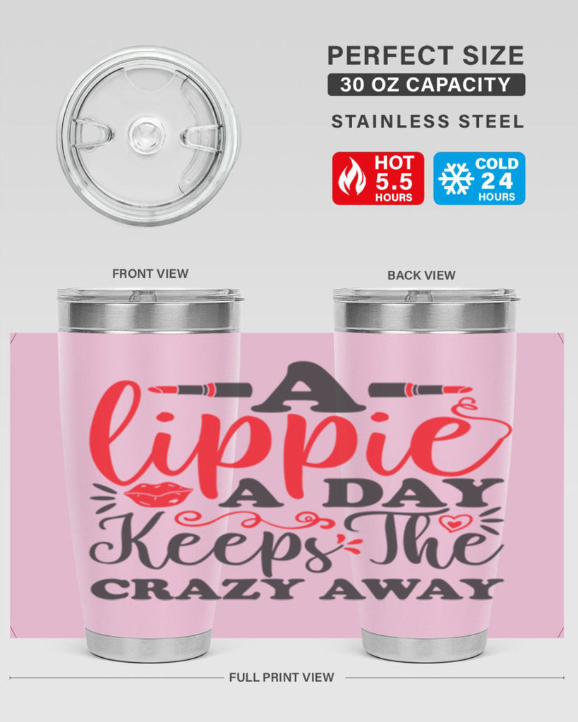 a lippie a day keeps the crazyaway Style 166#- make up- Tumbler