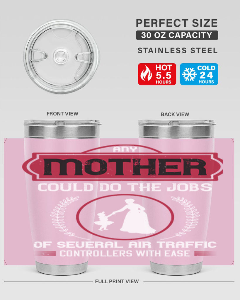 any mother could do 90#- mothers day- Tumbler