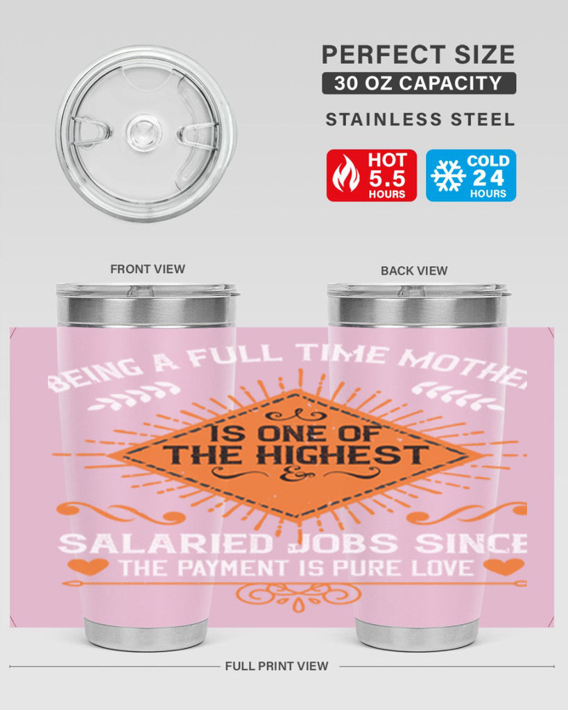 being a fulltime mother is 84#- mothers day- Tumbler